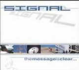 Signal – The Message Is Clear... ( USA ) Electronic - Trance