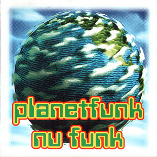 Planet Funk – Nu Funk ( Non Zero Sumness )