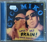 Cyco Mico* Lost my brain!(once again) фирменный