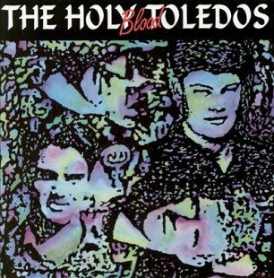 The Holy Toledos – Blood ( USA )