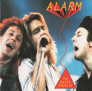 The Alarm – The Mayor Premise ( Luxembourg )