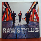 Raw Stylus – Pushing Against The Flow (2LP)