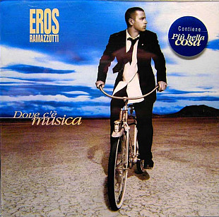 Eros Ramazzotti – Dove C'è Musica+++D