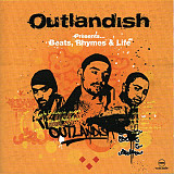 Outlandish Presents... Beats, Rhymes & Life