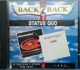 Status Quo – If You Can't Stand The Heat & 1982