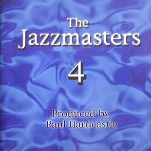 Paul Hardcastle – The Jazzmasters 4