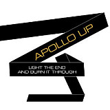 Apollo Up! – Light The End And Burn It Through ( USA ) Indie Rock