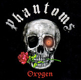 Phantoms – Oxygen ( USA )
