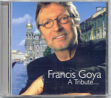Francis Goya. A Tribute…