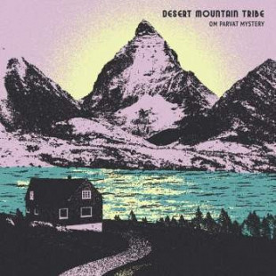 Вінілова платівка Desert Mountain Tribe – Om Parvat Mystery