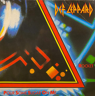 Def Leppard – Pour Some Sugar On Me / Rocket