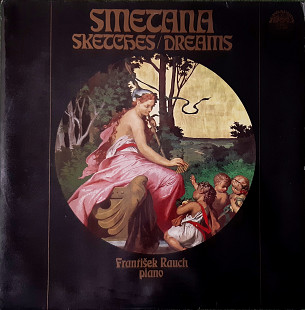 Bedrich Smetana - Sketches, Dreams