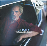 JJ Cale - To Tulsa And Back - 2004_ 2018 France LP1 // JJ Cale - To Tulsa And Back - 2004_ 2018 Fran