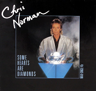 CHRIS NORMAN 12"«Some Hearts Are Diamonds/Till The Night We'll Meet Again»