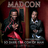 Madcon – So Dark The Con Of Man