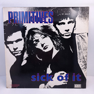 The Primitives – Sick Of It MS 12" 45 RPM (Прайс 40302)