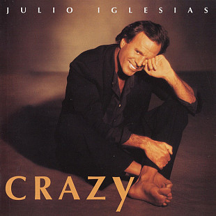 Julio Iglesias – Crazy +++D
