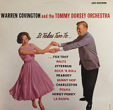 Warren Covington And The Tommy Dorsey Orchestra - "It Takes Two To..."