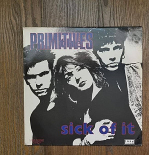 The Primitives – Sick Of It MS 12" 45 RPM, произв. Europe