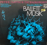 Tschaikowsky - "Unsterbliche Ballettmusik - Dornröschen - Nussknackersuite - Schwanensee", 2LP