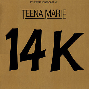Teena Marie - 14K (12", Pit) (made in USA)