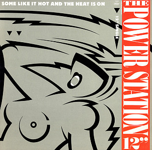 The Power Station - Some Like It Hot And The Heat Is On (12", Single) (made in USA)