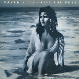 Raven Bleu - Kiss The Boys (12") (made in USA)