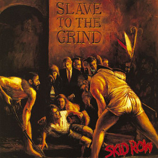 Skid Row ‎ (Slave To The Grind) 1991. (LP). 12. Vinyl. Пластинка. Оригинал. Germany. Rare.