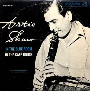 Artie Shaw – In The Blue Room / In The Café Rouge