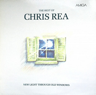 Chris Rea – New Light Through Old Windows - The Best Of