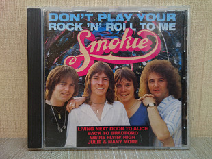 Компакт-диск Smokie – Don't Play Your Rock 'N' Roll To Me 1993