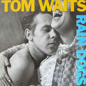 Вінілова платівка Tom Waits - Rain Dogs
