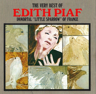 Edith Piaf – The Very Best Of Edith Piaf (Immortal "Little Sparrow" Of France) ( USA )