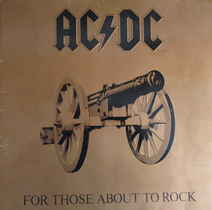 AC/DC – For Those About To Rock (We Salute You)