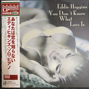Eddie Higgins – You Don't Know What Love Is