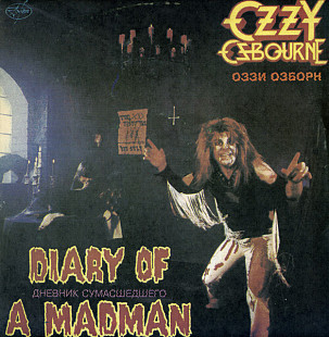 Ozzy Osbourne = Оззи Озборн* – Diary Of A Madman = Дневник сумасшедшего