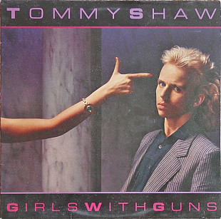Tommy Shaw – Girls With Guns+++D