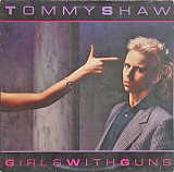 Tommy Shaw – Girls With Guns+++D