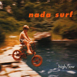 Nada Surf ‎– High/Low ( EU ) Alternative Rock, Indie Rock