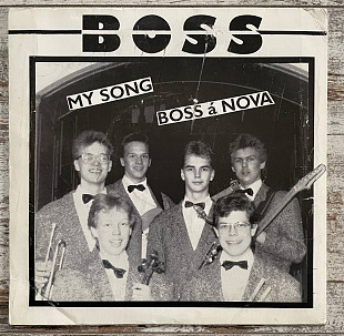 Boss – My Song / Boss Á Nova LP 7"