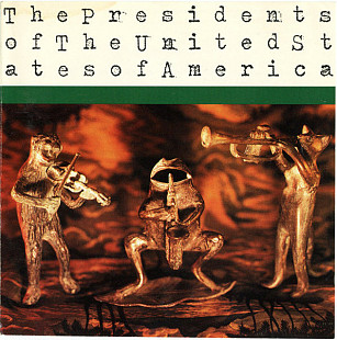 The Presidents Of The United States Of America ( USA ) Alternative Rock