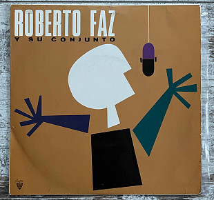 Roberto Faz Y Su Conjunto – Roberto Faz Y Su Conjunto LP 7"
