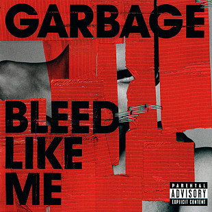 Garbage – Bleed Like Me