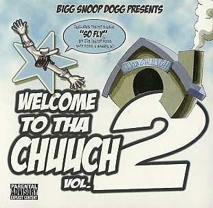 Snoop Dogg - Bigg Snoop Dogg* ‎– Welcome To Tha Chuuch Vol. 2 ( USA )