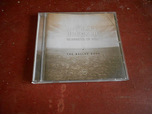 Michael Brecker Nearness Of You The Вallad Book CD фірмовий