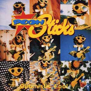 The Pooh Sticks – Optimistic Fool ( USA ) Pop Rock, Indie Rock