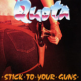 Quota – • Stick • To • Your • Guns •