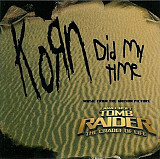 Korn – Did My Time