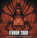 Terror 2000 – Slaughterhouse Supremacy ( Thrash, Melodic Death Metal )