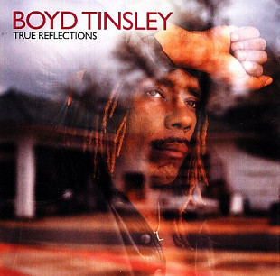 Boyd Tinsley – True Reflections ( USA ) Alternative Rock